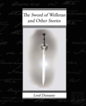 Sword Of Welleran And Other Stories
