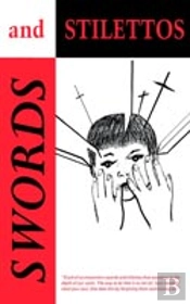 Swords And Stilettos