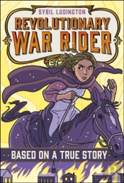 Sybil Ludington: Revolutionary War Rider