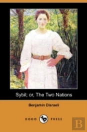 Sybil; Or, The Two Nations (Dodo Press)