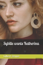 Sybille Wants Katherina