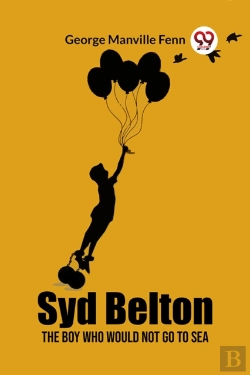 Bertrand.pt - Syd Beltonthe Boy Who Would Not Go To Sea (Edition2023)