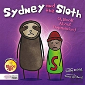 Sydney And The Sloth (A Book About Depression)