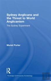 Sydney Anglicans And The Threat To World Anglicanism
