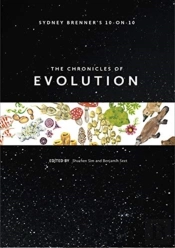 Sydney Brenner'S 10-On-10: The Chronicles Of Evolution
