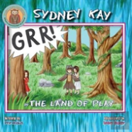 Sydney Kay In The Land Of Play
