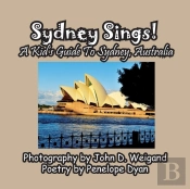 Sydney Sings! A Kid'S Guide To Sydney, Australia