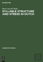 Syllable Structure And Stress In Dutch