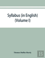 Syllabus (In English) Of The Documents Relating To England And Other Kingdoms Contained In The Collection Known As Rymer'S Foedera. (Volume I) 1066-1377