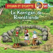 Sylvain Et Sylvette T.26 ; Le Korrigan De Brocéliande