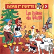Sylvain Et Sylvette T.5 ; La Trêve De Noël