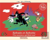 Sylvain Et Sylvette Tome 17 : Une Aventure Qui Finit Mal