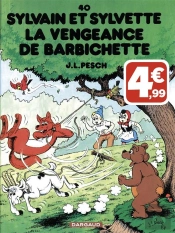 Sylvain Et Sylvette - Tome 40 - La Vengeance De Barbichette - Sylvain & Sylvette