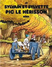 Sylvain Et Sylvette Tome 59 : Pic Le Hérisson