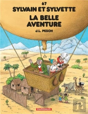 Sylvain Et Sylvette Tome 67 : La Belle Aventure
