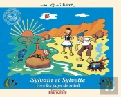 Sylvain Et Sylvette Tome 8 : Vers Le Pays Du Soleil