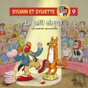 Sylvain Et Sylvette Tome 9 : Le Petit Cirque