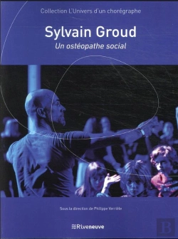 Bertrand.pt - Sylvain Groud, Un Choregraphe Comme Osteopathe Du Social