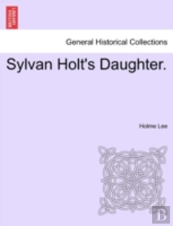 Bertrand.pt - Sylvan Holt'S Daughter.