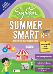 Sylvan Summer Smart Workbook: Between Grades K & 1