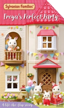 Bertrand.pt - Sylvanian Families: Freya'S Perfect Party: A Lift-The-Flap Story