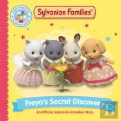 Sylvanian Families: Freya'S Secret Discovery: An Official Sylvanian Families Story