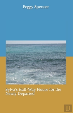 Bertrand.pt - Sylva'S Half-Way House For The Newly Departed
