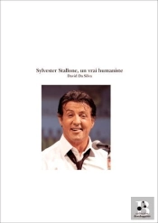 Sylvester Stallone, Un Vrai Humaniste