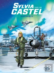 Sylvia Castel Tome 1 : Opération Baltic