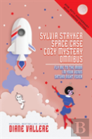 Sylvia Stryker Space Case Cozy Mystery Omnibus