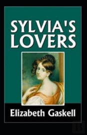 Sylvia'S Lovers Annotated