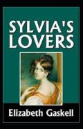 Sylvia'S Lovers Annotated