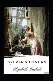 Sylvia'S Lovers Illustrated