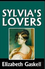 Sylvia'S Lovers Illustrated