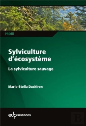 Sylviculture D'Écosystème : La Sylviculture Sauvage