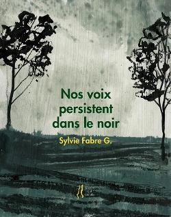 Bertrand.pt - Sylvie Fabre G. - Nos Voix Persistent Dans Le Noir