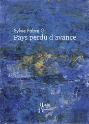 Sylvie Fabre G.  - Pays Perdu D'Avance