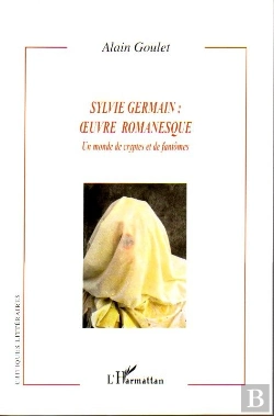 Bertrand.pt - Sylvie Germain : Oeuvre Romanesque ; Un Monde De Cryptes Et De Fantômes