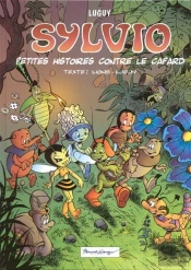 Sylvio Tome 1 ; Petites Histoires Contre Le Cafard