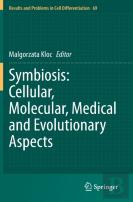 Symbiosis: Cellular, Molecular, Medical And Evolutionary Aspects