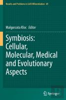 Symbiosis: Cellular, Molecular, Medical And Evolutionary Aspects