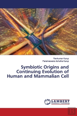 Bertrand.pt - Symbiotic Origins And Continuing Evolution Of Human And Mammalian Cell