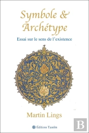 Symbole Et Archétype ; Essai Sur Le Sens De L'Existence