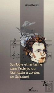 Symbole Et Fantasme Dans L'Adagio Du Quintette A Cordes De Schubert