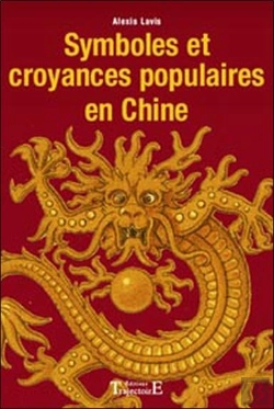 Bertrand.pt - Symboles Et Croyances Populaires En Chine