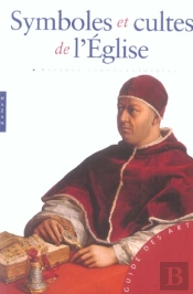 Symboles Et Cultes De L'Eglise