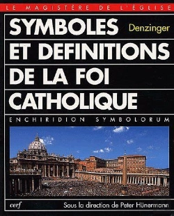 Bertrand.pt - Symboles Et Définitions De La Foi Catholique ; Enchiridion Symbolorum