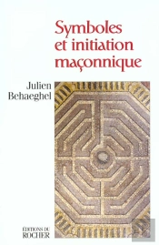 Symboles Et Initiation Maconnique - Hiram Dans Le Labyrinthe