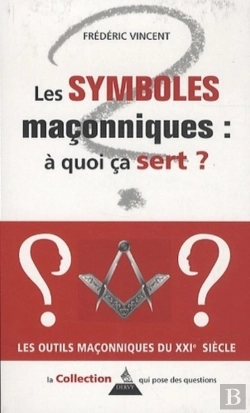 Bertrand.pt - Symboles Maçonniques ; À Quoi Ca Sert
