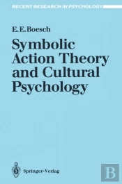 Symbolic Action Theory And Cultural Psychology